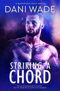 Cover: Striking A Chord (Backstage Pass, #3) - Dani Wade