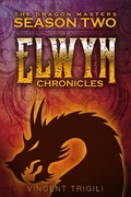 Cover: The Elwyn Chronicles (The Dragon Masters, #2) - The Dragon Masters