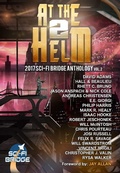 Cover: At The Helm: Volume 2: A Sci-Fi Bridge Anthology - At The Helm