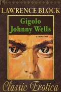 Cover: Gigolo Johnny Wells (Collection of Classic Erotica, #3) - Collection of Classic Erotica