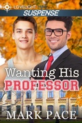 Cover: Wanting His Professor - LoveLight Press
