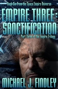 Cover: Empire Three: Sanctification (The Space Empire Trilogy, #3) - Findley Family Video