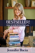 Cover: Bestseller! How to Write Fiction that Sells - Jennifer Bacia