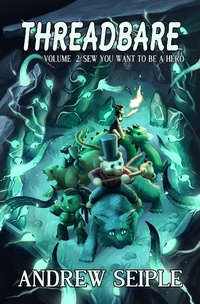 Enlarge image Cover: Threadbare Volume 2 - Andrew Seiple