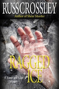 Enlarge image Cover: Ragged Ice (The Razor and Edge Mysteries, #6) - The Razor and Edge Mysteries