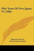 Cover: Fifty Years Of New Japan V1 (1909) - Kessinger Publishing