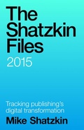 Cover: The Shatzkin Files: 2015 - Mike Shatzkin