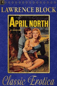 Enlarge image Cover: April North (Collection of Classic Erotica, #4) - Collection of Classic Erotica