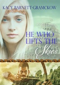 Cover: He Who Lifts the Skies (The Genesis Trilogy, #2) - Gram-Co-Ink