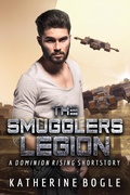 Cover: The Smugglers Legion (Dominion Rising) - Katherine Bogle