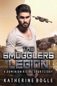 Enlarge image Cover: The Smugglers Legion (Dominion Rising) - Katherine Bogle