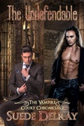 Cover: The Undefendable (The Vampire Court Chronicles, #1) - eXtasy Books Inc