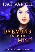 Cover: Daemons in the Mist (The Marked Ones Trilogy, #1) - The Marked Ones Trilogy