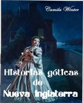 Cover: Historias g&oacute;ticas de Nueva Inglaterra (suspenso rom&aacute;ntico) - Camila Winter