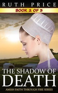 Cover: The Shadow of Death -- Book 2 (The Shadow of Death (Amish Faith Through Fire), #2) - Global Grafx Press
