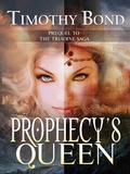 Cover: Prophecy's Queen: An Epic Fantasy (The Triadine Saga, #0) - myOstrich Press