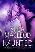 Cover: Haunted (Sunwalker Saga: Soulshifter Trilogy, #2) - Sunwalker Saga: Soulshifter Trilogy