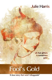 Enlarge image Cover: Fool's Gold - Julie Harris