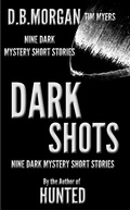 Cover: Dark Shots - Tim Myers