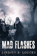 Cover: Mad Flashes - Lindsey Loucks