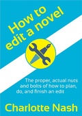 Cover: How to Edit a Novel - Charlotte Nash