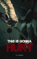 Cover: This is Gonna Hurt (ScareStreet Horror Short Stories, #3) - Scare Street