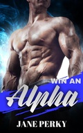 Cover: Win an Alpha: 3 Short Stories - Jane Perky