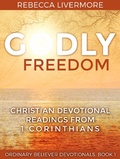 Cover: Godly Freedom: Christian Devotional Readings from 1 Corinthians (Ordinary Believer Devotionals, #1) - Ordinary Believer