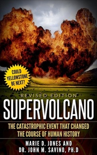 Enlarge image Cover: Supervolcano: The Catastrophic Event That Changed the Course of Human History - MARIE JONES