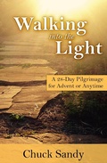 Cover: Walking into the Light: A 28-Day Pilgrimage for Advent or Anytime - Wayzgoose Press