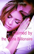 Cover: Claimed by the Alpha Billionaire 3: Second Chance - Claimed by the Alpha Billionaire