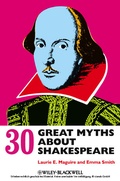 Cover: 30 Great Myths about Shakespeare - Wiley-Blackwell