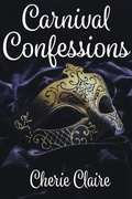 Cover: Carnival Confessions: A Mardi Gras Novella - Happy Gris Gris Publishing