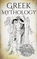 Cover: Greek Mythology: A Concise Guide to Ancient Gods, Heroes, Beliefs and Myths of Greek Mythology (Greek Mythology - Norse Mythology - Egyptian Mythology - Celtic Mythology) - Hourly History