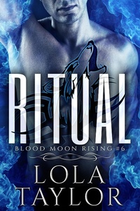 Enlarge image Cover: Ritual (Blood Moon Rising, #6) - Lola Taylor