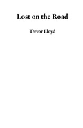 Cover: Lost on the Road - Trevor Lloyd