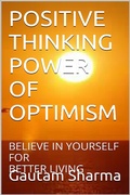 Cover: POSITIVE THINKING POWER OF OPTIMISM (Empowerment Series) - gautam sharma
