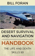 Cover: Desert Survival & Navigation Handbook. The Life And Death Skills 101 - Bill Foran