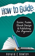 Abbildung von: How to Guide: Easier, Faster EBook Design Publishing for Beginners - Low Cost Internet Biz LLC