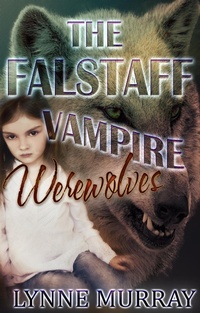 Enlarge image Cover: The Falstaff Vampire Werewolves - Lynne Murray