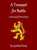 Cover: A Trumpet for Battle (Sword of Otrim, #2) - Sword of Otrim