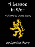 Cover: A Lesson in War (Sword of Otrim, #3) - Sword of Otrim