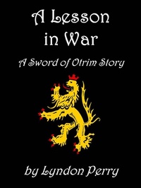 Enlarge image Cover: A Lesson in War (Sword of Otrim, #3) - Sword of Otrim