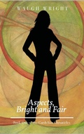 Cover: Aspects, Bright and Fair (The Cordelian Chronicles, #1) - The Cordelian Chronicles