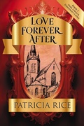 Cover: Love Forever After (Dark Lords and Dangerous Ladies, #1) - Patricia Rice