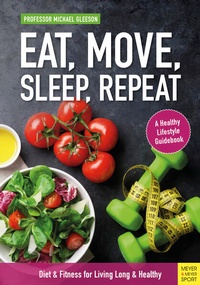 Enlarge image Cover: Eat, Move, Sleep, Repeat - Meyer & Meyer Sport (UK) Ltd.