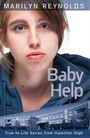 Cover: Baby Help (True-to-Life Series from Hamilton High, #6) - True-to-Life Series from Hamilton High