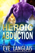 Cover: Heroic Abduction (Alien Abduction, #5) - Eve Langlais
