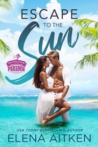Enlarge image Cover: Escape to the Sun (Destination Paradise, #2) - Elena Aitken
