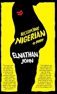 Enlarge image Cover: Becoming Nigerian: A Guide - Cassava Republic